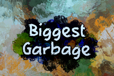 Biggest Garbage