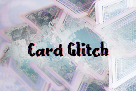 Card Glitch