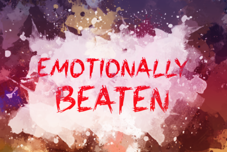 Emotionally Beaten