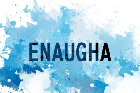 Enougha