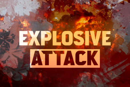 Explosive Attack