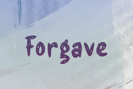 Forgave