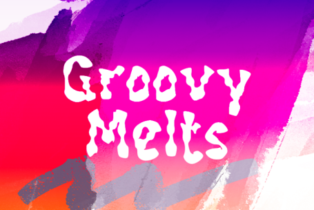 Groovy Melts