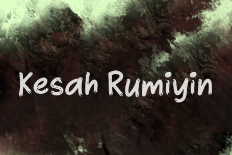 Kesah Rumiyin