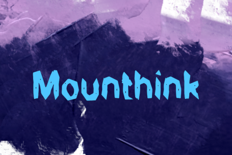 Mounthink